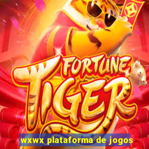 wxwx plataforma de jogos